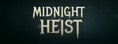 Midnight Heist