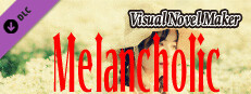Visual Novel Maker - Melancholic