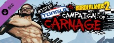 Borderlands 2: Mr. Torgue’s Campaign of Carnage