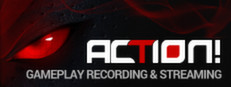 Action! - Gameplay Recording and Streaming