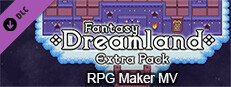RPG Maker MV - Fantasy Dreamland Extra Pack