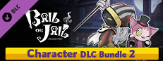 Bail or Jail - Character DLC Bundle 2