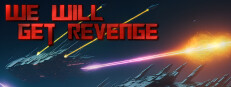 We Will Get revenge