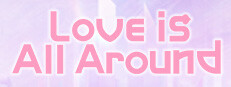 Love Is All Around
