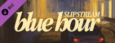Slipstream: Blue Hour