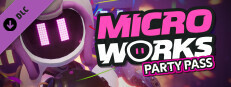 MicroWorks - Party Pass