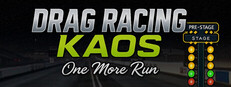 Drag Racing Kaos - "One More Run"