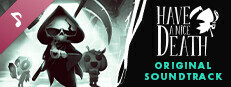 Have a Nice Death Soundtrack