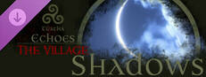 Túatha Echoes: The Village - Shadows