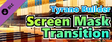 Tyrano Builder - Screen Mask Transition [Plugin]