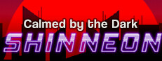 Calmed by the Dark Shin Neon