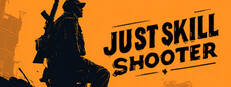 Just Skill Shooter