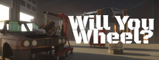 Will You Wheel?