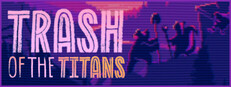 Trash of the Titans