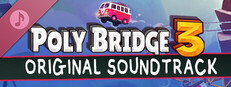 Poly Bridge 3 Soundtrack