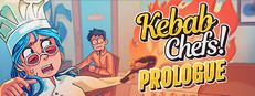 Kebab Chefs: Prologue