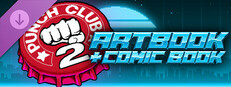 Punch Club 2: Fast Forward - Artbook and Comic Book