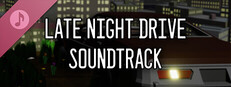Late Night Drive Soundtrack