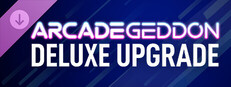 Arcadegeddon Deluxe Upgrade