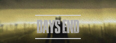 DAYS END