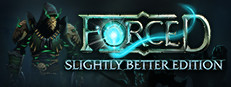 FORCED: Slightly Better Edition