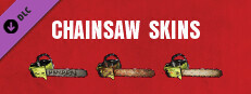The Texas Chain Saw Massacre - Chainsaw Skin Variants