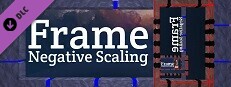 Frame - Negative Scaling DLC
