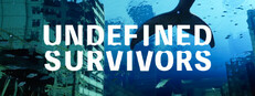 Undefined Survivors -アンディファインド サバイバーズ-