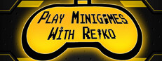 Play minigames with Reiko