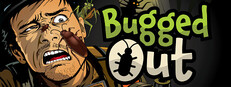 Bugged Out