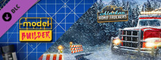 Model Builder: Alaskan Road Truckers DLC