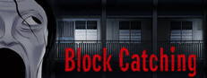 Block Catching