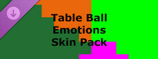 Table Ball - Emotions Skin Pack