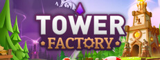 Tower Factory