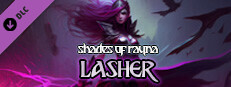 Shades of Rayna - Lasher Class
