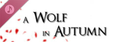 A Wolf in Autumn Soundtrack