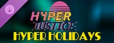 HYPERJUSTICE - HYPER HOLIDAYS EXPANSION