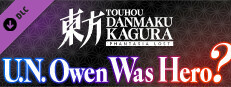 Touhou Danmaku Kagura Phantasia Lost: Toby Fox & ZUN "U.N. Owen Was Hero?"