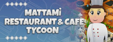 Mattami Restaurant & Cafe Tycoon