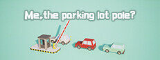 我，停车场的杆？ Me, the parking lot pole?