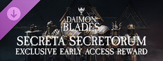 DAIMON BLADES - Secreta Secretorum - Exclusive Early Access Reward