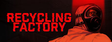 Recycling Factory
