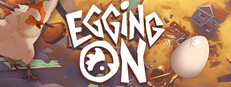 Egging On