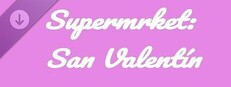 Supermrket: San Valentín