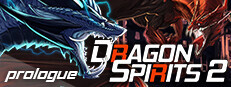 Dragon Spirits 2 : Prologue