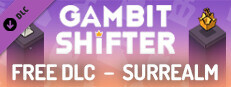 Gambit Shifter - Surrealm