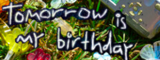 tomorrow is my birthday