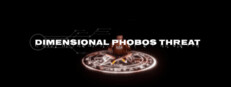 Dimensional Phobos Threat
