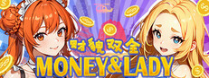 Money And Lady | 财貌双全