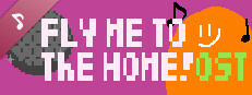 Fly Me To The Home! Soundtrack